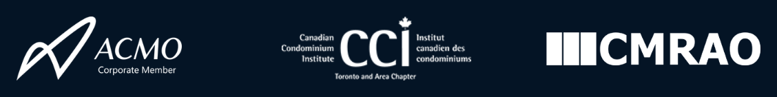 ACMO Corporate Member, Canadian Condominium Institute (CCI) Toronto and Area Chapter, and CMRAO